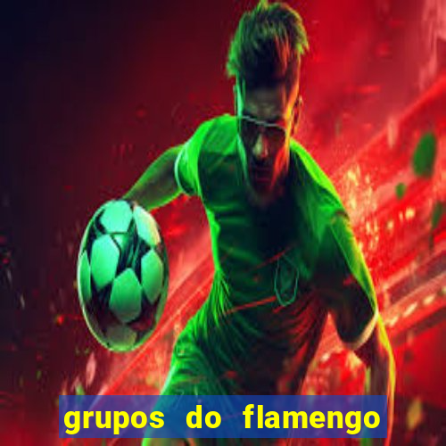 grupos do flamengo no whatsapp